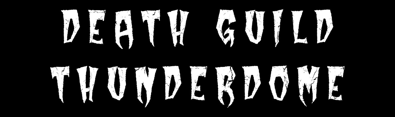 Text reading Death Guild Thunderdoom in a spooky movie typeface
